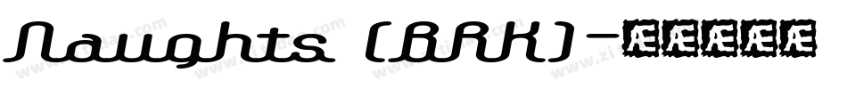 Naughts (BRK)字体转换